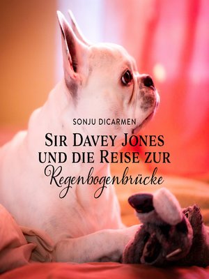 cover image of Sir Davey Jones und die Reise zur Regenbogenbrücke
